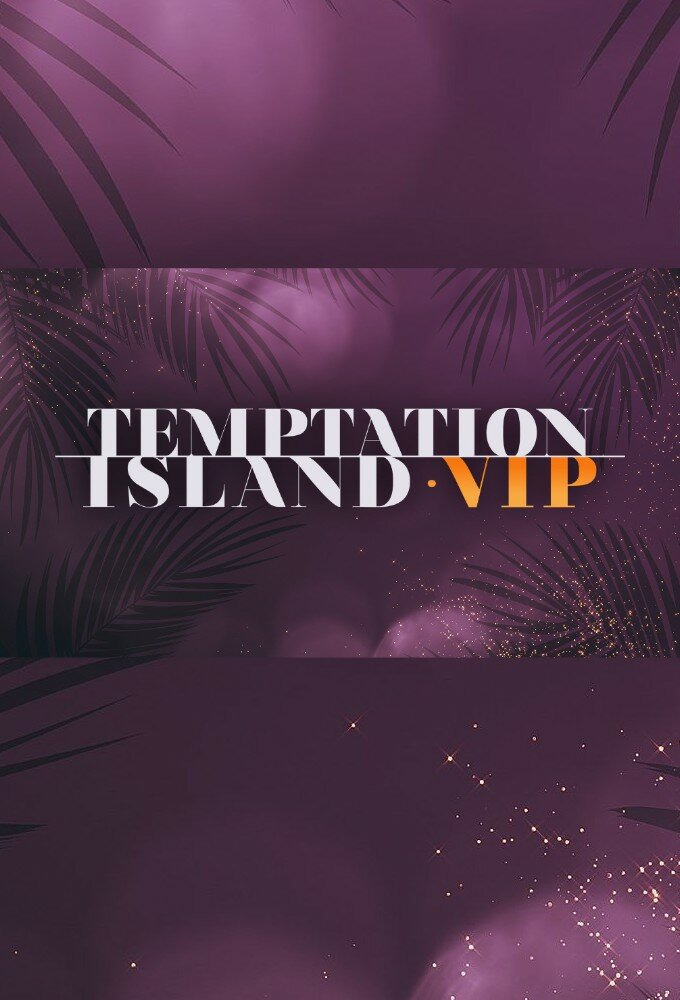 Сериал Temptation Island V.I.P.