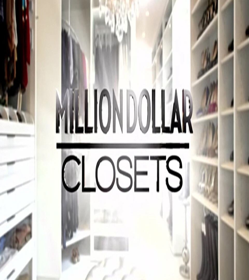 Show Million Dollar Closets