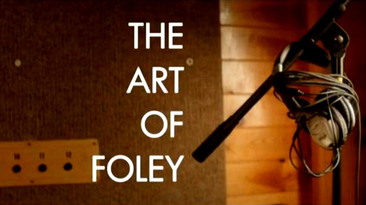 Show The Art of Foley