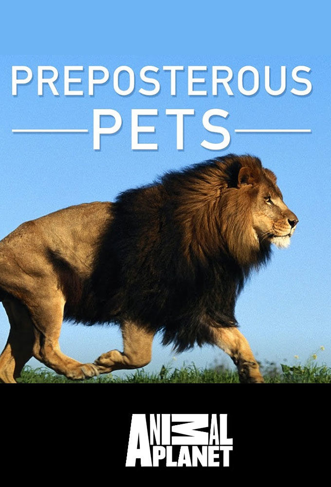 Сериал Preposterous Pets
