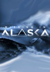 Сериал Missing in Alaska