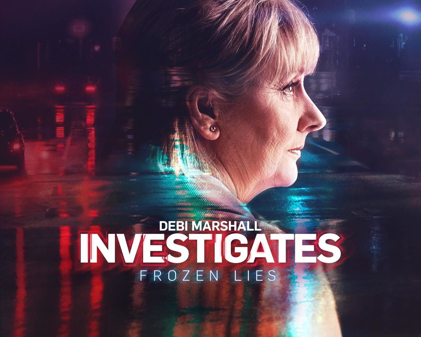 Сериал Debi Marshall Investigates Frozen Lies