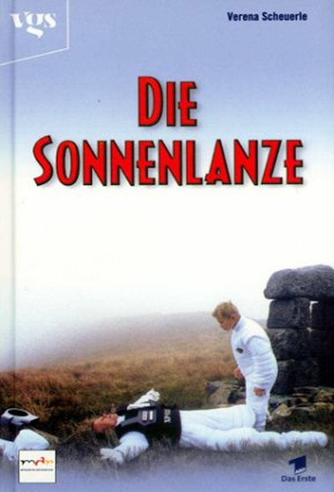 Сериал Die Sonnenlanze
