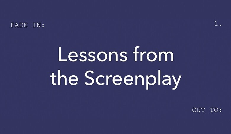 Show Lessons from the Screenplay