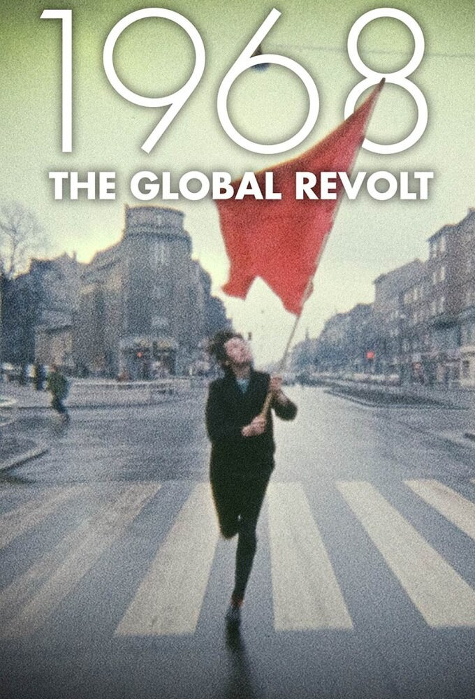 Сериал 1968 The Global Revolt