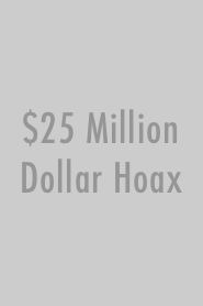 Сериал $25 Million Dollar Hoax