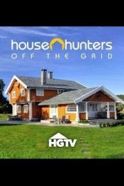 Сериал House Hunters Off the Grid