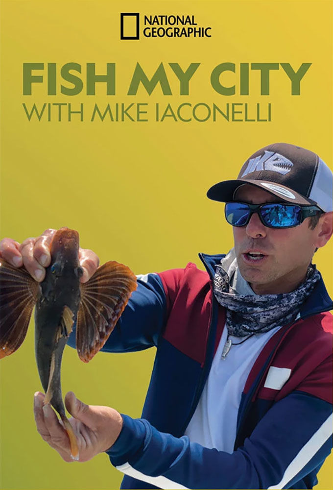 Сериал Fish My City with Mike Iaconelli