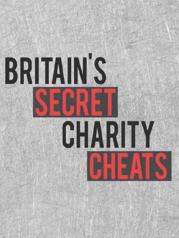 Сериал Britain's Secret Charity Cheats
