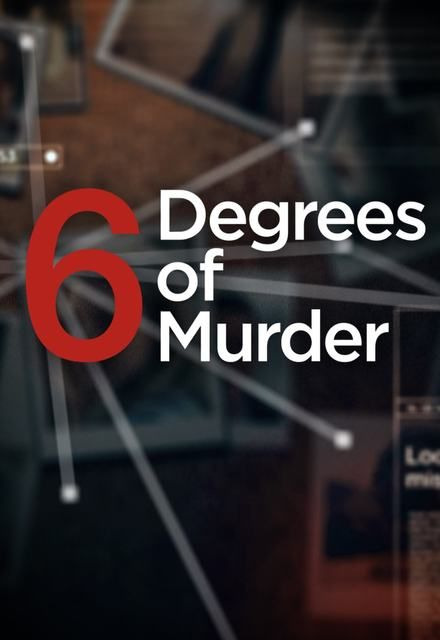 Show Six Degrees of Murder