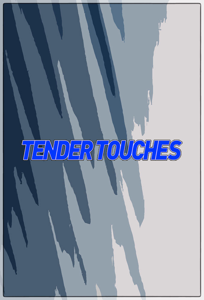 Show Tender Touches