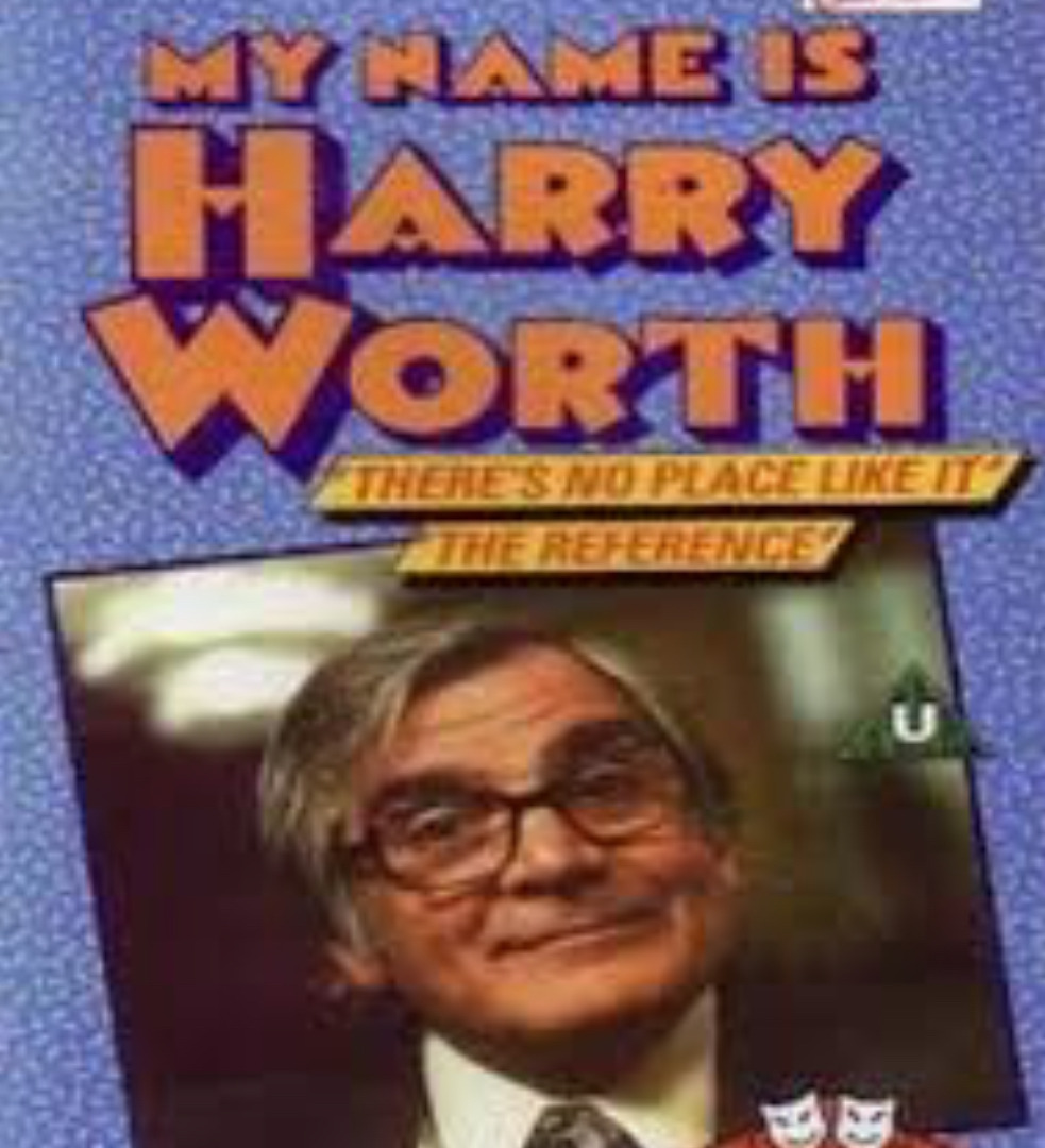 Show My Name Is Harry Worth