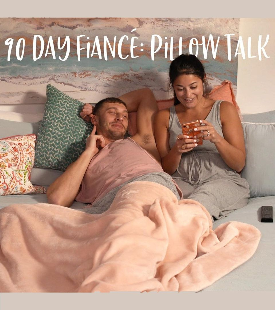 Show 90 Day Fiancé: Pillow Talk