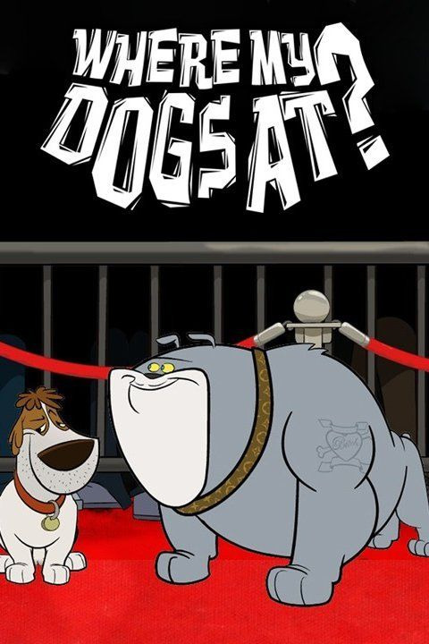 Cartoon Where My Dogs At?