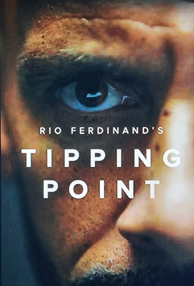 Сериал Rio Ferdinand's Tipping Point