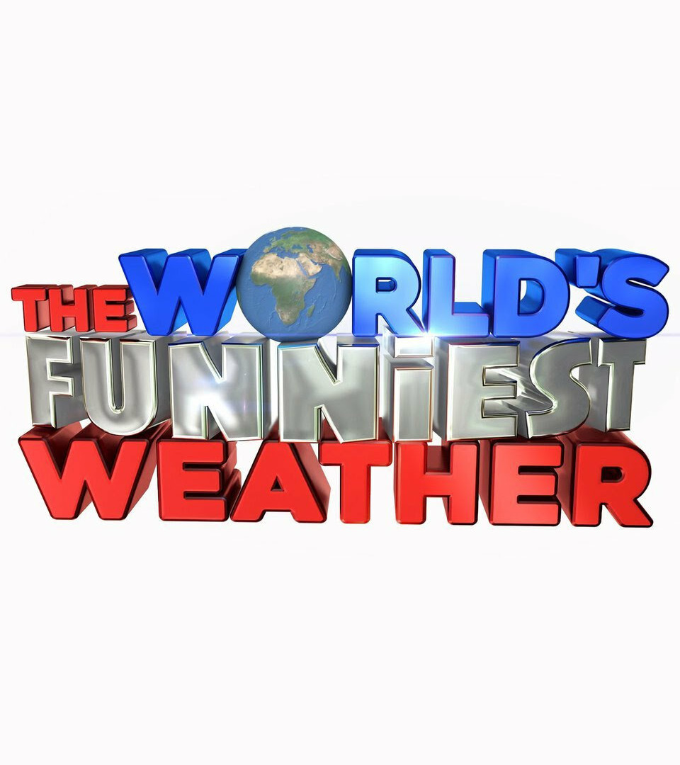 Сериал The World's Funniest Weather