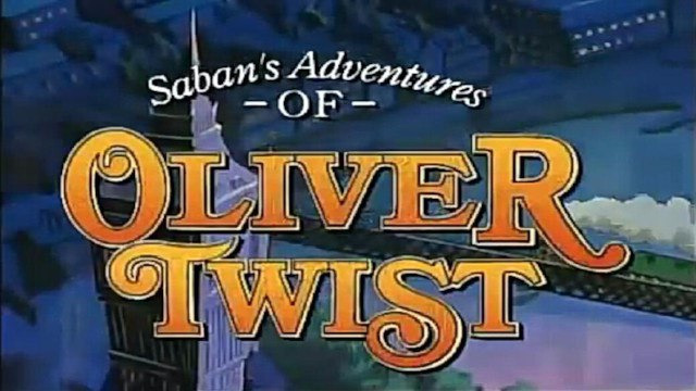 Show Saban's Adventures of Oliver Twist