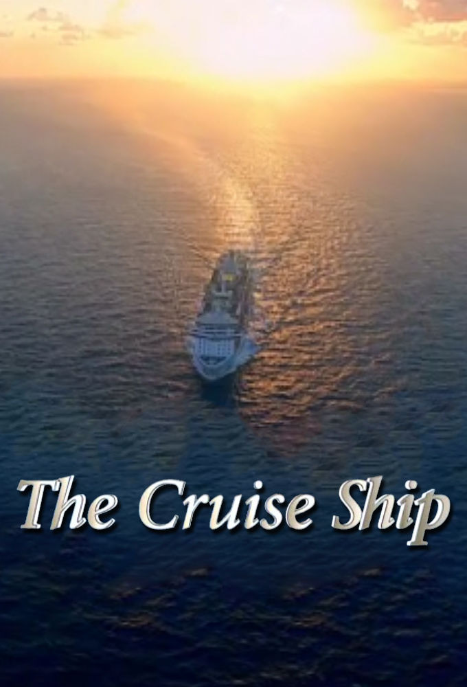 Сериал The Cruise Ship