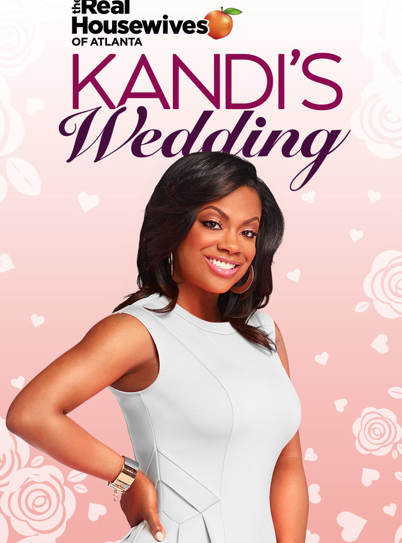 Сериал The Real Housewives of Atlanta: Kandi's Wedding