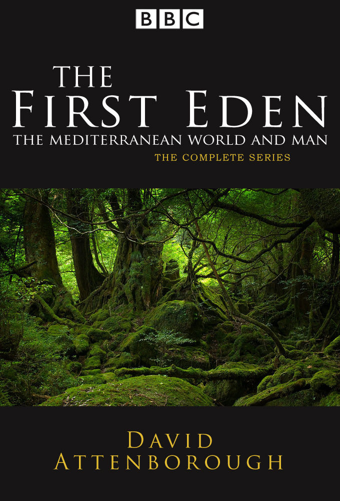 Show The First Eden: The Mediterranean World and Man