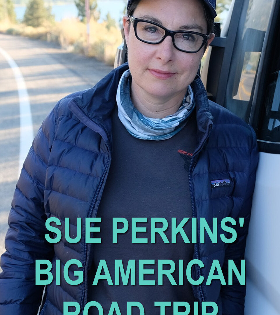 Show Sue Perkins' Big American Road Trip