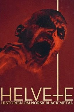 Show Helvete - historien om norsk black metal