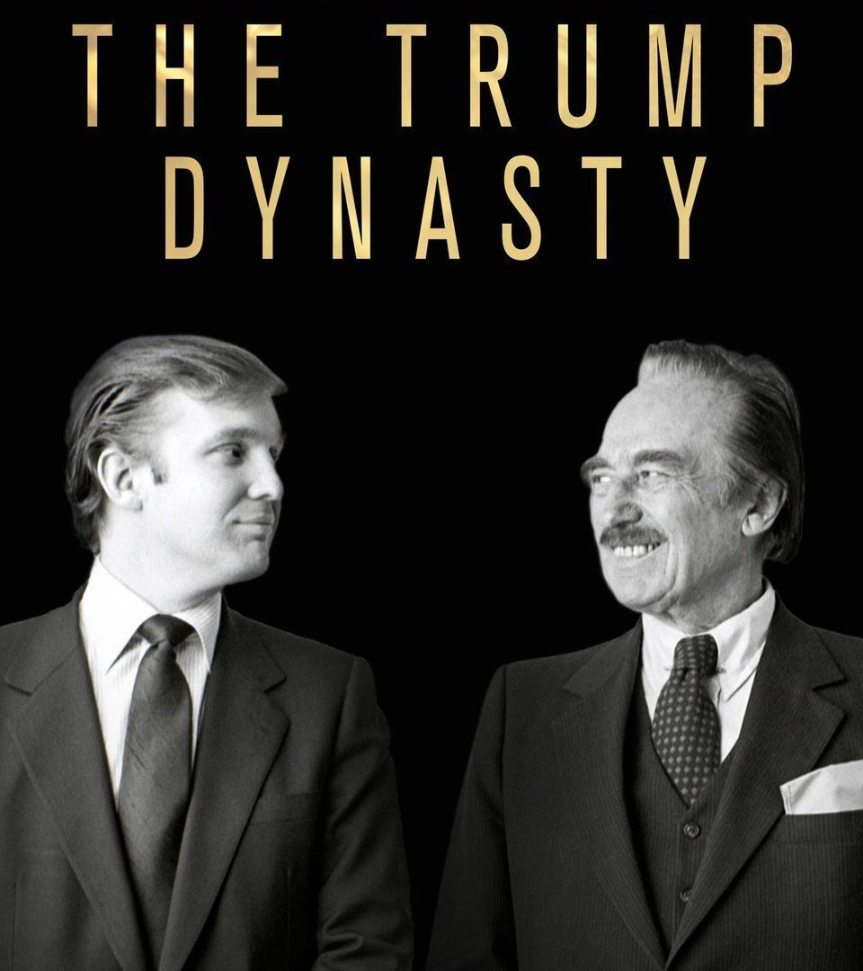 Сериал The Trump Dynasty