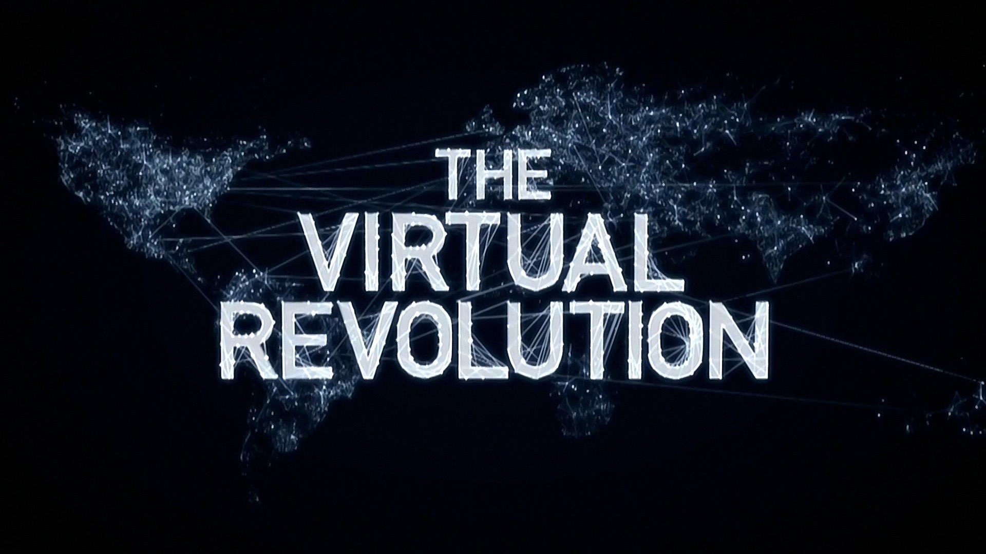 Сериал The Virtual Revolution