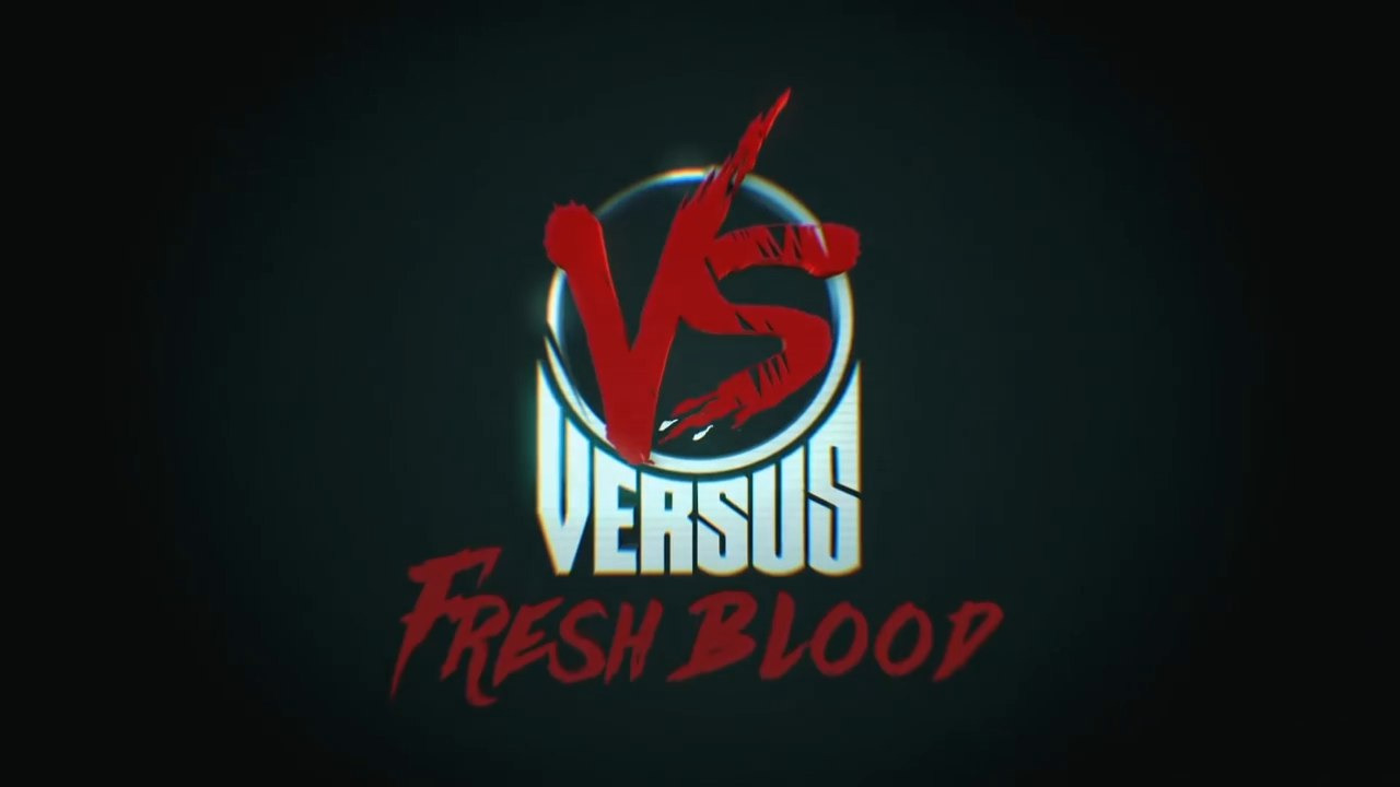 Сериал VERSUS: FRESH BLOOD