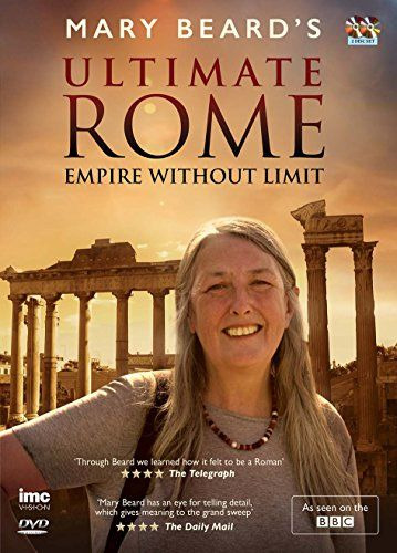 Сериал Mary Beard's Ultimate Rome: Empire Without Limit