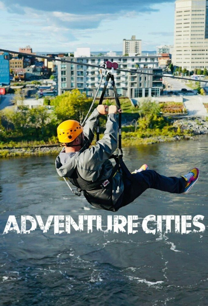 Сериал Adventure Cities
