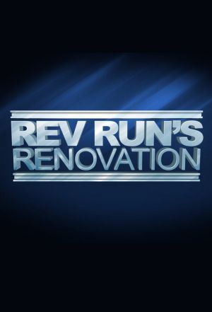 Сериал Rev Run's Renovation