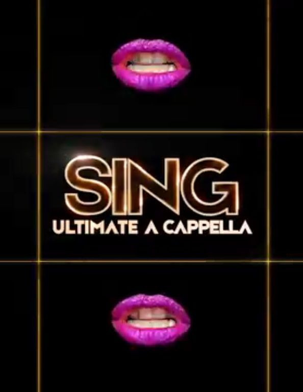 Сериал Sing: Ultimate A Cappella