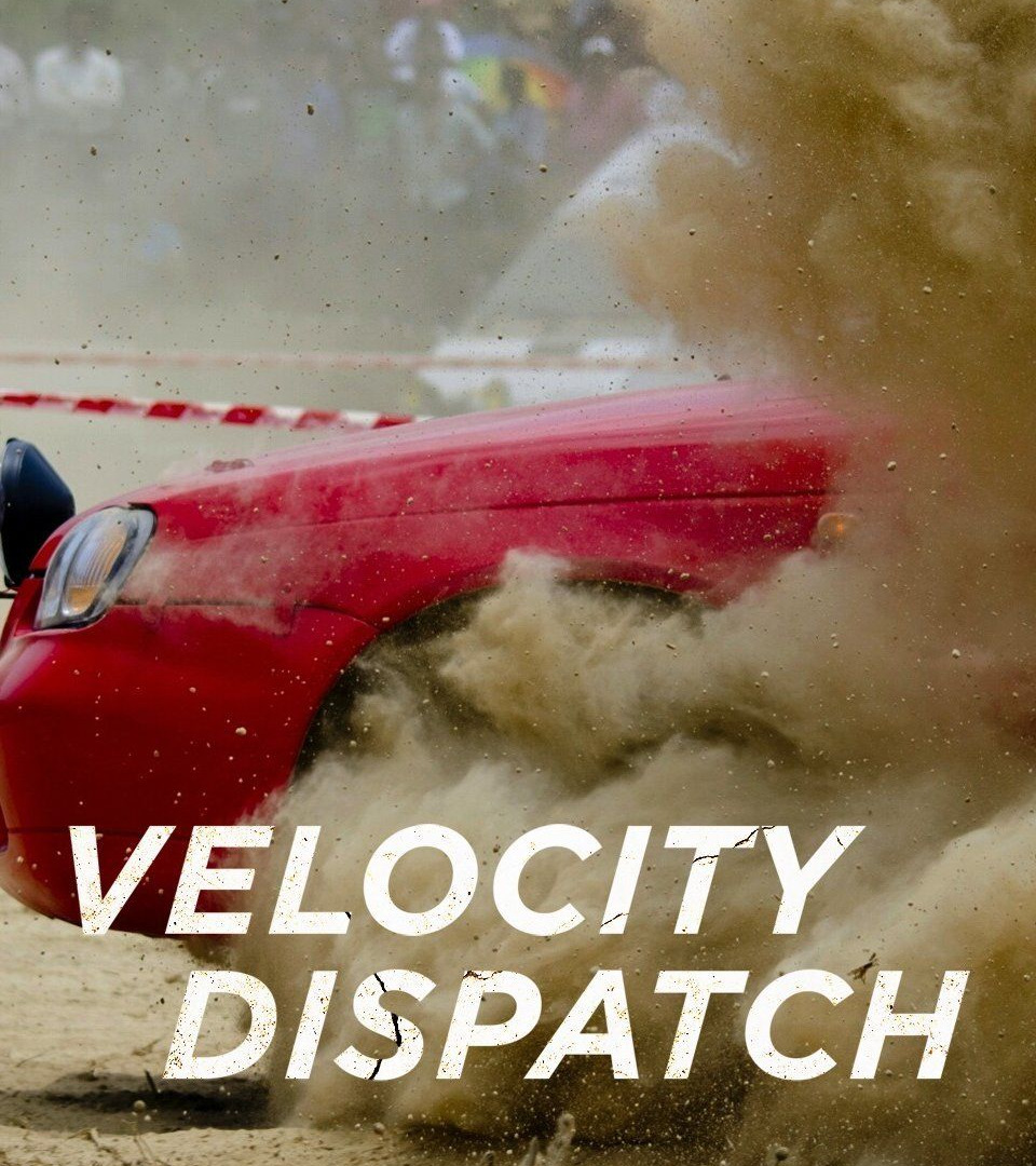 Сериал Velocity Dispatch