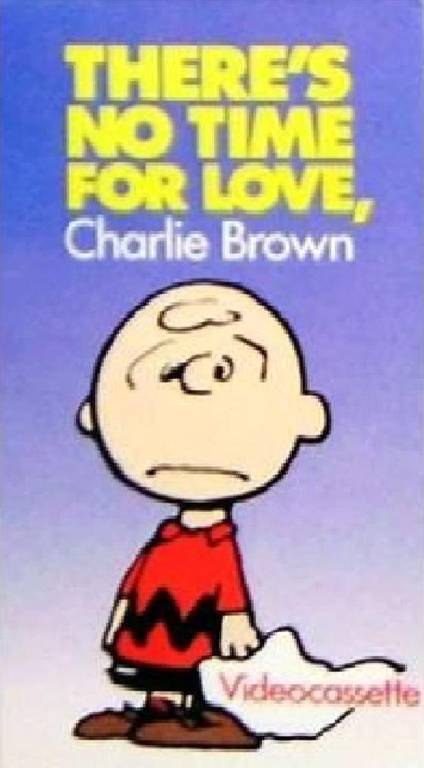 Мультсериал There's No Time for Love, Charlie Brown