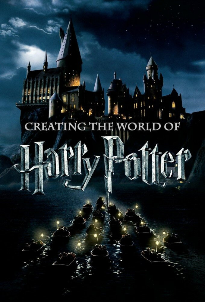 Сериал Creating the World of Harry Potter