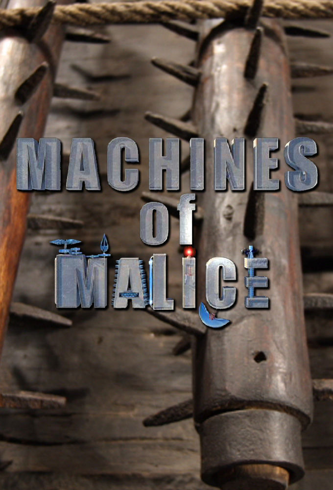 Show Machines of Malice