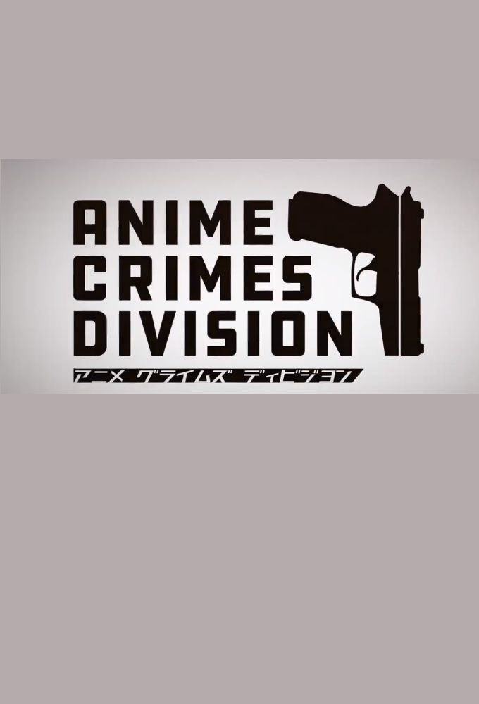 Show Anime Crimes Division