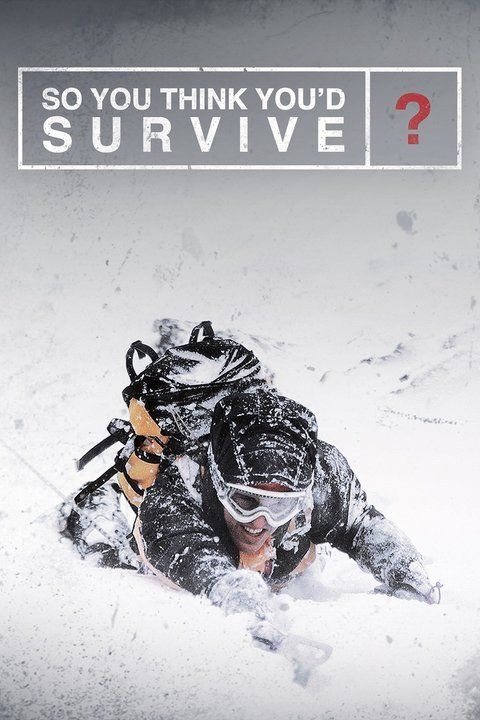 Show So You Think You'd Survive?