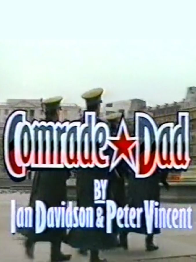 Сериал Comrade Dad
