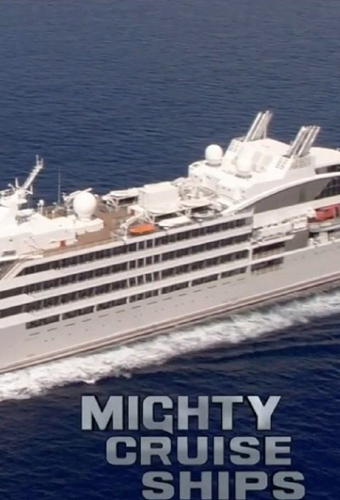 Сериал Mighty Cruise Ships