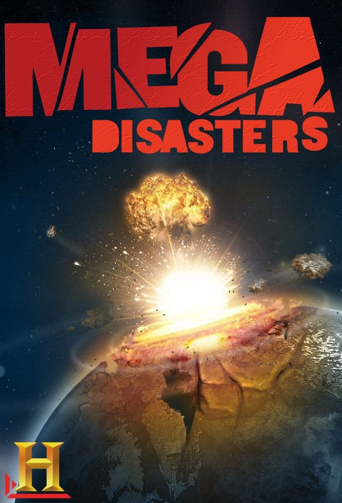 Сериал Mega Disasters