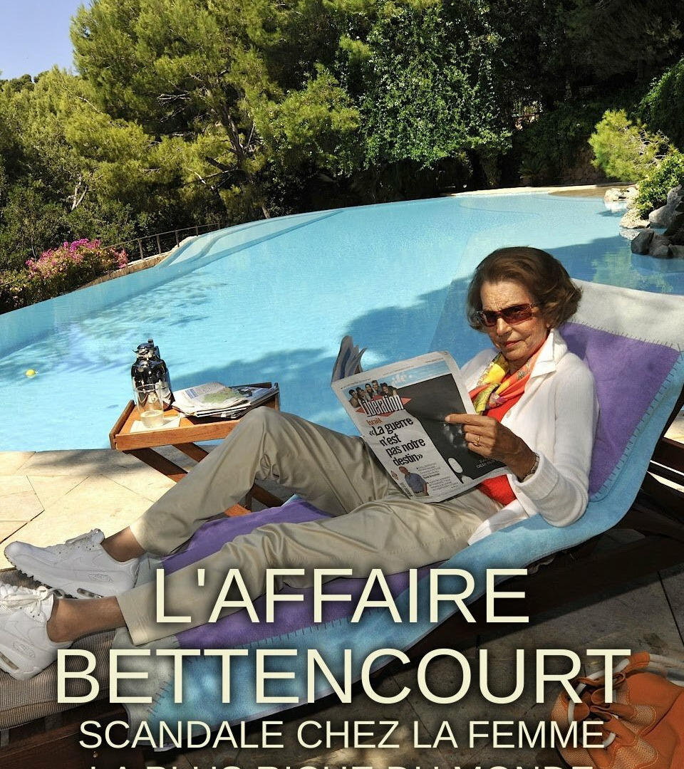 Show L'Affaire Bettencourt : Scandale chez la femme la plus riche du monde