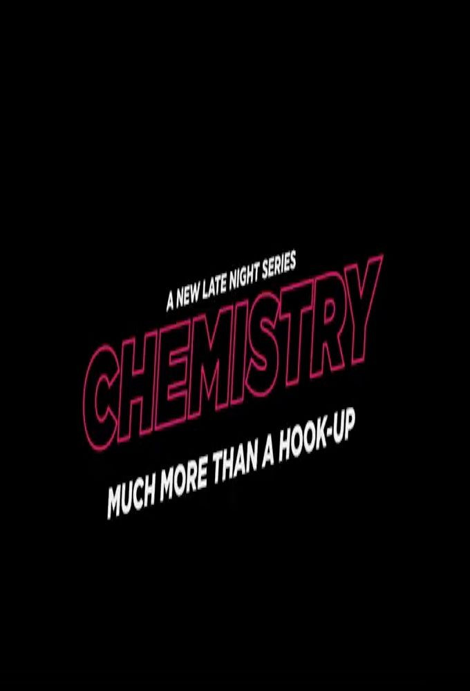 Show Chemistry