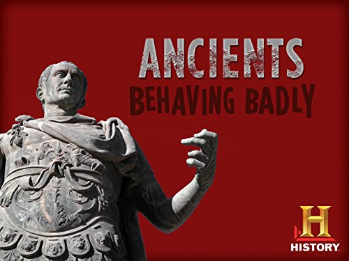 Show Ancients Behaving Badly