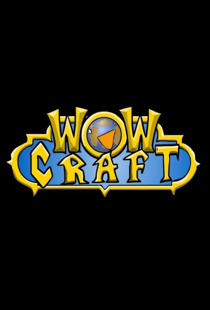 Сериал WowCraft