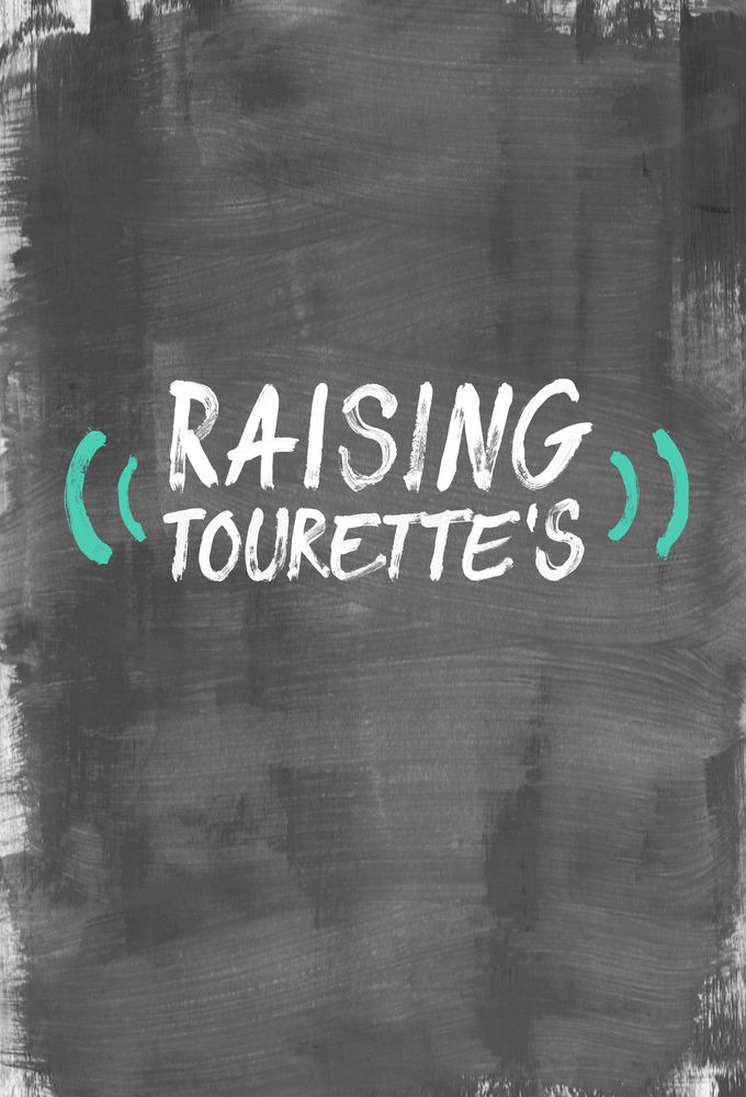 Show Raising Tourette's