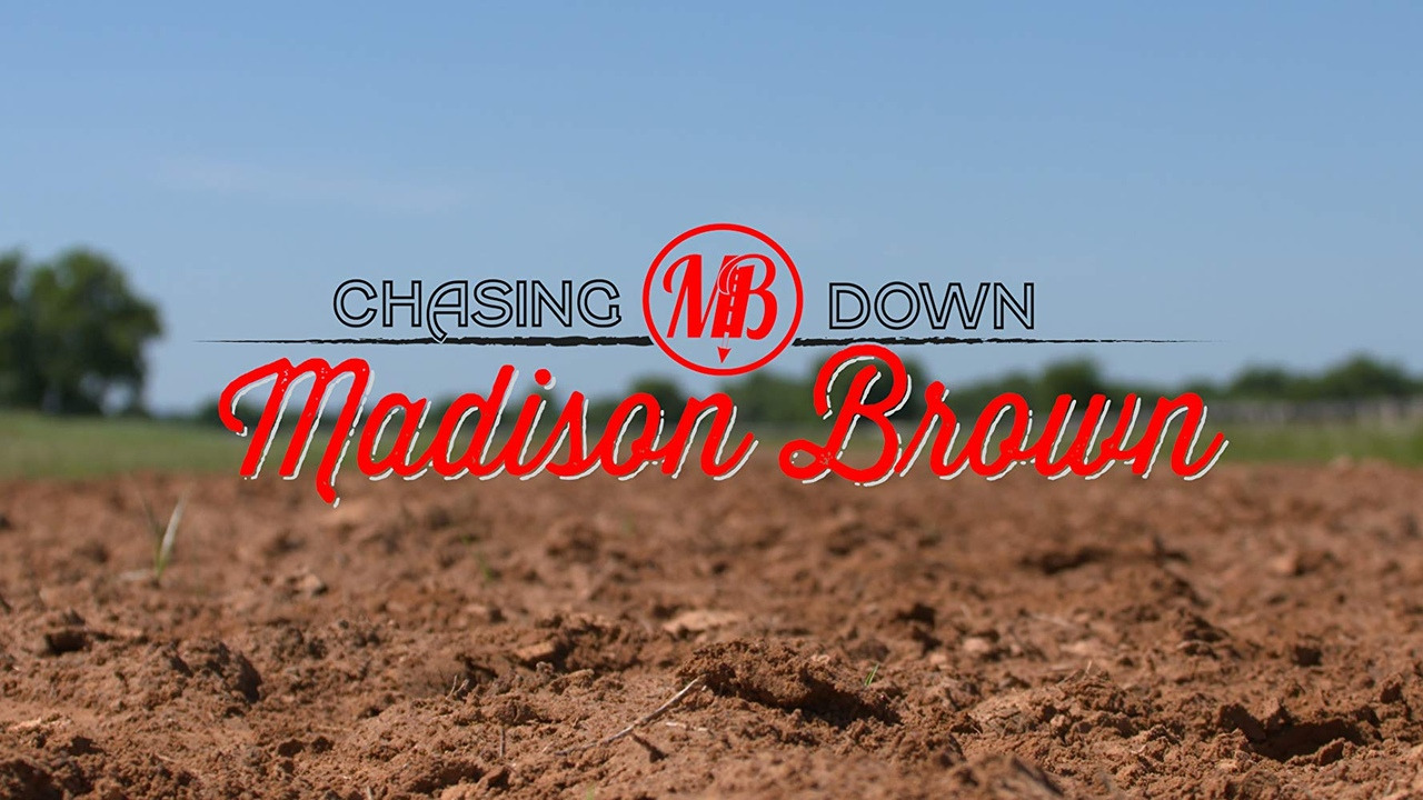 Show Chasing Down Madison Brown