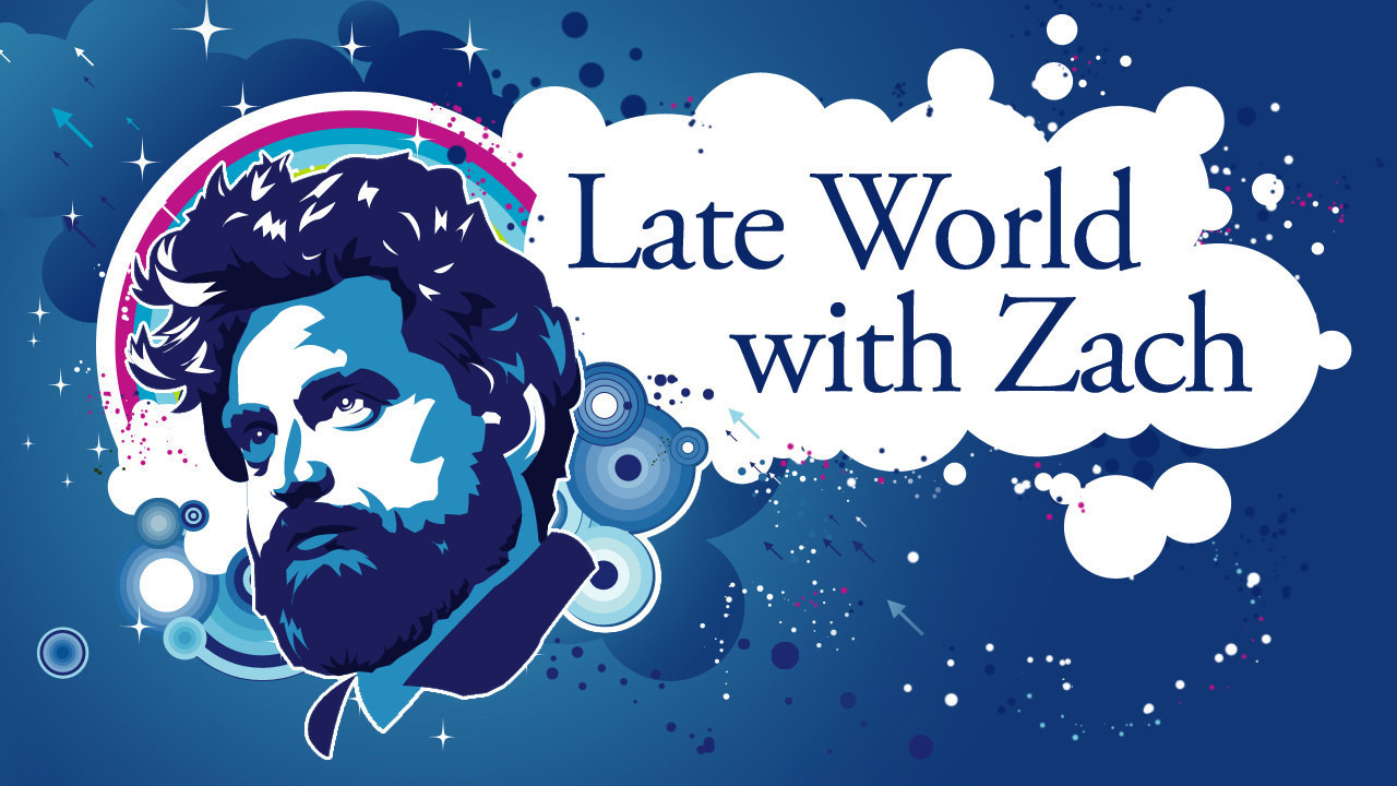 Show Late World with Zach
