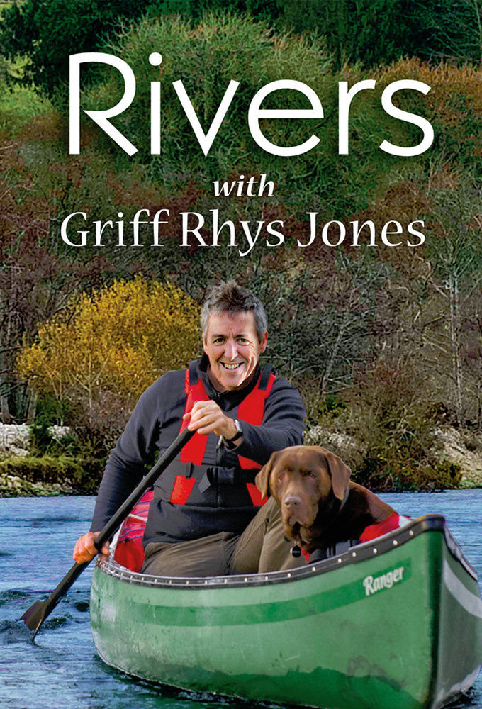 Show Rivers with Griff Rhys Jones